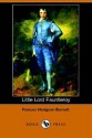 Little Lord Fauntleroy - Frances Hodgson Burnett