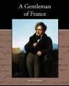 A Gentleman of France - Stanley John Weyman