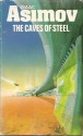 The Caves of Steel - Isaac Asimov