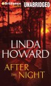 After the Night - Linda Howard, Natalie Ross