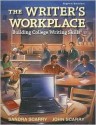 The Writer's Workplace: Building College Writing Skills - Sandra Scarry