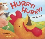 Hurry! Hurry! - Eve Bunting, Jeff Mack