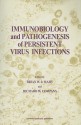 Immunobiology and Pathogenesis of Persistent Virus Infections - B.W.J. Mahy, Richard W. Compans