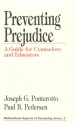 Preventing Prejudice: A Guide For Counselors And Educators - Joseph G. Ponterotto, Paul B. Pedersen