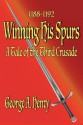 Winning His Spurs: A Tale of the Third Crusade - G.A. Henty