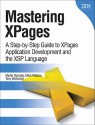 Mastering XPages: A Step-by-Step Guide to XPages Application Development and the XSP Language (IBM Press) - Martin Donnelly, Mark Wallace, Tony McGuckin