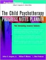 The Child Psychotherapy Progress Notes Planner - Arthur E. Jongsma Jr., William P. McInnis, L. Mark Peterson