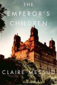 The Emperor's Children - Claire Messud