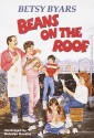 Beans on the Roof - Betsy Byars