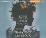 Love in the Time of Global Warming - Francesca Lia Block