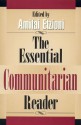 The Essential Communitarian Reader - Amitai Etzioni