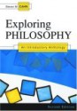 Exploring Philosophy: An Introductory Anthology - Steven M. Cahn