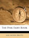 The Pink Fairy Book - Andrew Lang