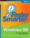 Faster Smarter Microsoft Windows 98 - Sharon Crawford, Jason Gerend