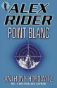 Point Blanc (Alex Rider #2) - Anthony Horowitz