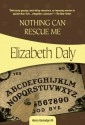 Nothing Can Rescue Me: Henry Gamadge #6 - Elizabeth Daly