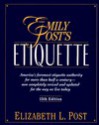 Emily Post's Etiquette - Elizabeth L. Post