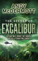 The Secret Of Excalibur - Andy McDermott