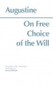 On Free Choice of the Will - Augustine of Hippo, Thomas Williams