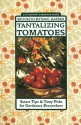 Tantalizing Tomatoes: Smart Tips & Tasty Picks for Gardeners Everywhere - Karan Davis Cutler