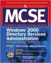 MCSE Windows 2000 Directory Services Infrastructure Study Guide (Exam 70-217) [With CDROM] - Syngress Media Inc, Syngress Media, Inc., Syngress Media Inc., Debra Littlejohn Shinder, Littlejohn Debra Shinder