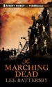 The Marching Dead - Lee Battersby