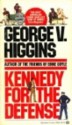 Kennedy for Defense - George V. Higgins