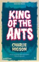 King of the Ants - Charlie Higson