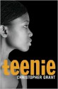 Teenie - Christopher Grant