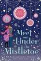 Meet Me Under the Mistletoe - Abby Clements