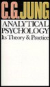 Analytical Psychology, Its Theory and Practice: The Tavistock Lectures - C.G. Jung, Edward Armstrong Bennet