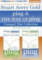 Ping and the Way of Ping Unabridged CD Collection: Ping, the Way of Ping - Stuart Avery Gold, Christopher Lane