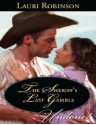 The Sheriff's Last Gamble (Mills & Boon Historical Undone) - Lauri Robinson