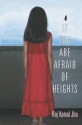 If You Are Afraid of Heights - Raj Kamal Jha