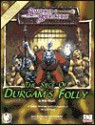 Siege of Durgam's Folly - Mike Mearls, Brian Leblanc, Clark Peterson