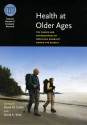 Health at Older Ages: The Causes and Consequences of Declining Disability Among the Elderly - David M. Cutler, David A. Wise