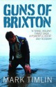 Guns of Brixton - Mark Timlin