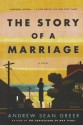 The Story of a Marriage - Andrew Sean Greer