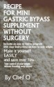 Recipe For Mini Gastric Bypass Supplement Without Surgery - Chef Olivia Barker