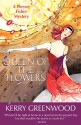 Queen Of The Flowers (Phryne Fisher, #14) - Kerry Greenwood