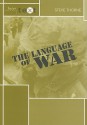 The Language of War - Steve Thorne