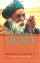 Only God: A Biography of Yogi Ramsuratkumar - Regina Sara Ryan, Martin Jay, Jay Martin