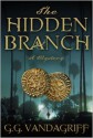 The Hidden Branch - G.G. Vandagriff