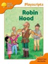 Robin Hood (Oxford Reading Tree, Stage 6, Owls Playscripts) - Roderick Hunt, Alex Brychta