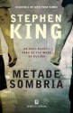 A Metade Sombria - Eda Lyra, Catarina Horta Salgueiro, Stephen King