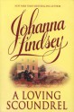 A Loving Scoundrel (Malory Family, Book 7) - Johanna Lindsey