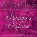 Beauty's Release - A.N. Roquelaure, Anne Rice