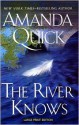 The River Knows (Trade Paperback) - Amanda Quick