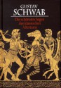 Die schönsten Sagen des klassischen Altertums - Gustav Schwab, Hans Friedrich Blunck