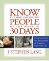 Know the Most Fascinating People of the Bible in 30 Days - J. Stephen Lang